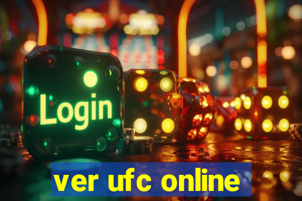 ver ufc online